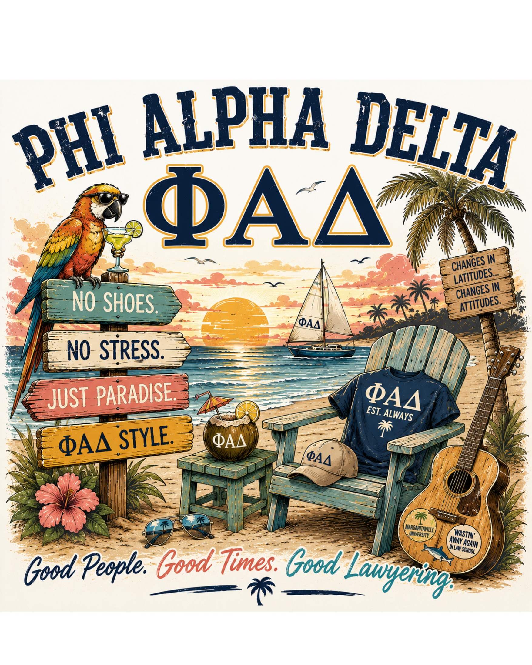 Phi Alpha Delta — No Shoes No Stress Just Paradise