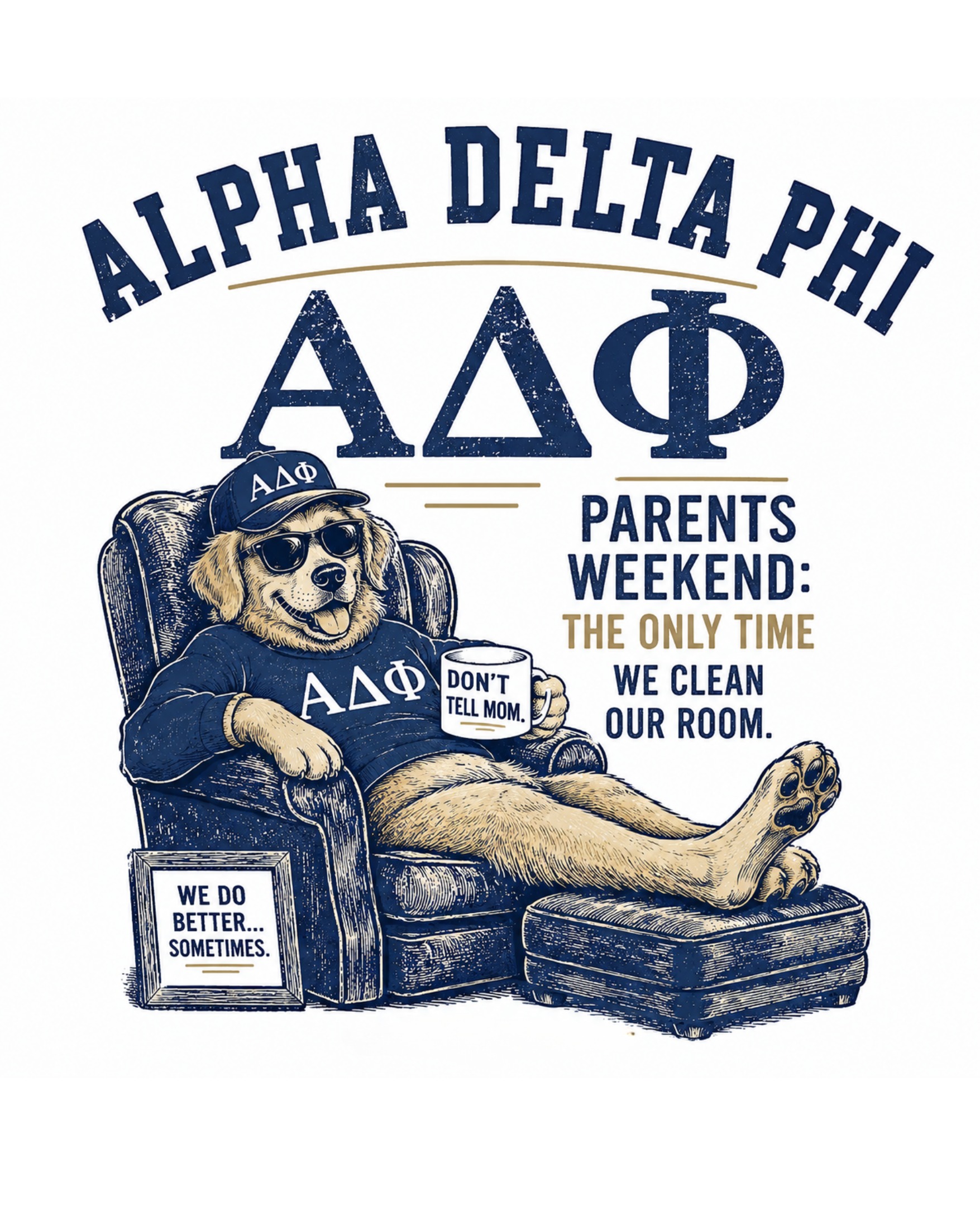 Alpha Delta Phi — Parents Weekend The Only Time We Clean Our Room