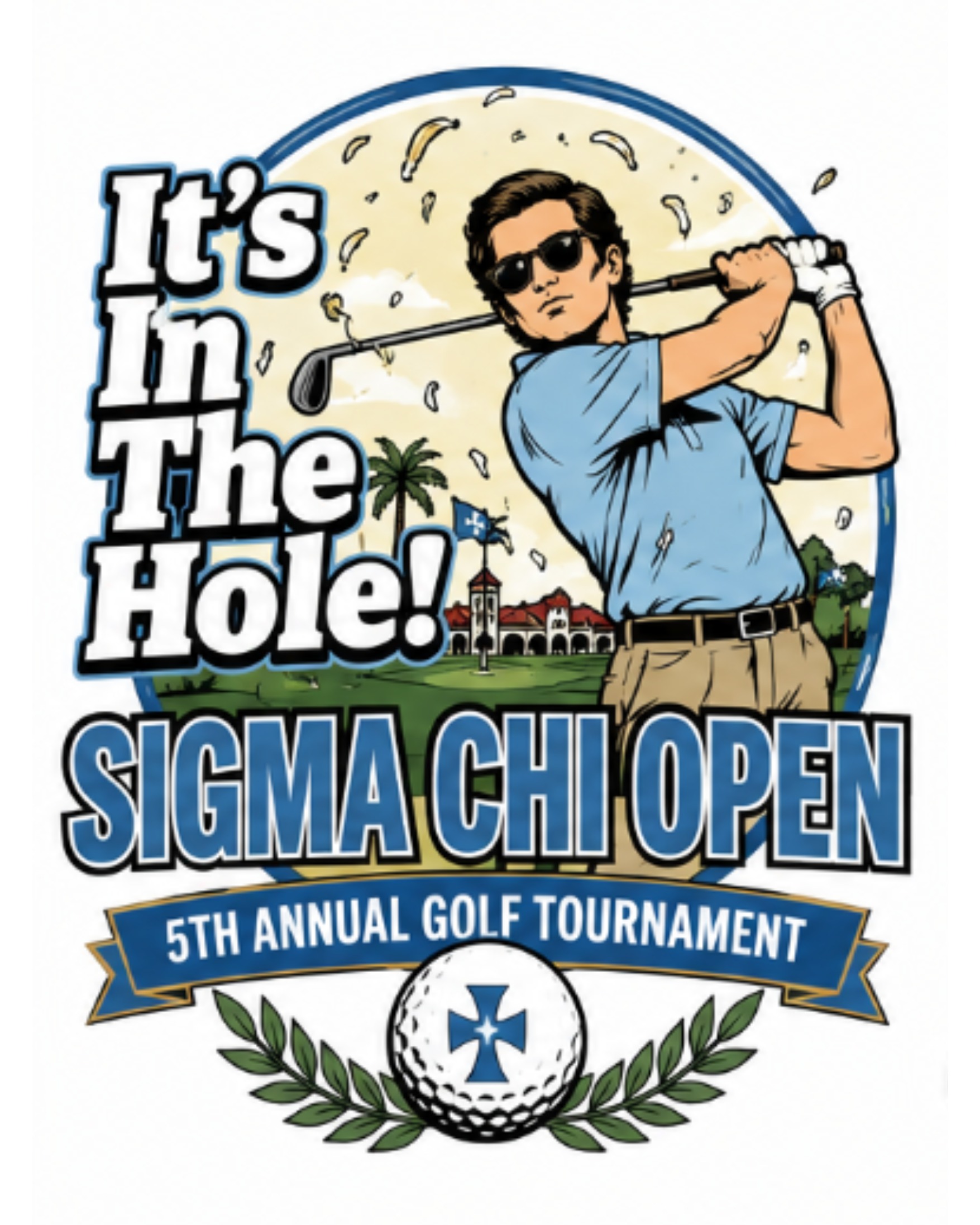 Sigma Chi — Open 5th Annual Golf Tournament